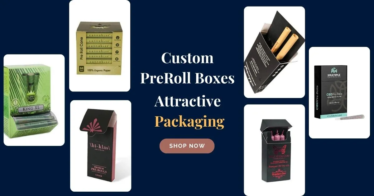 Custom PreRoll Boxes