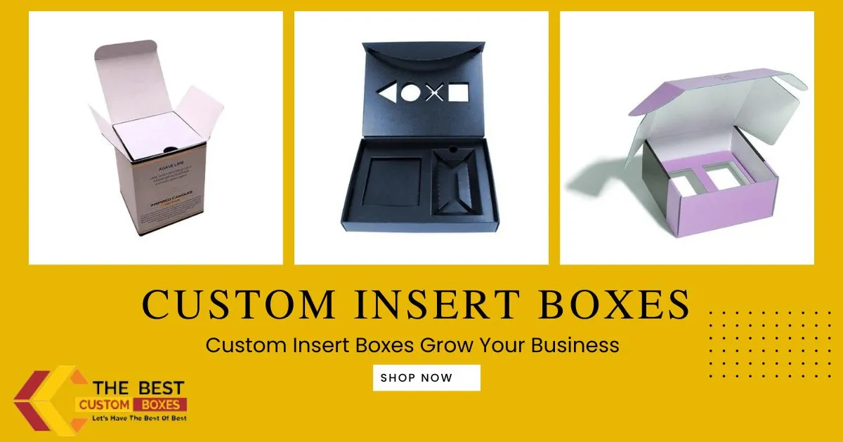 Custom Insert Boxes