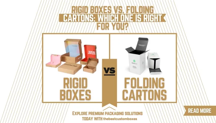 Rigid Boxes vs. Folding Cartons: Which One Is Right for You? Discover