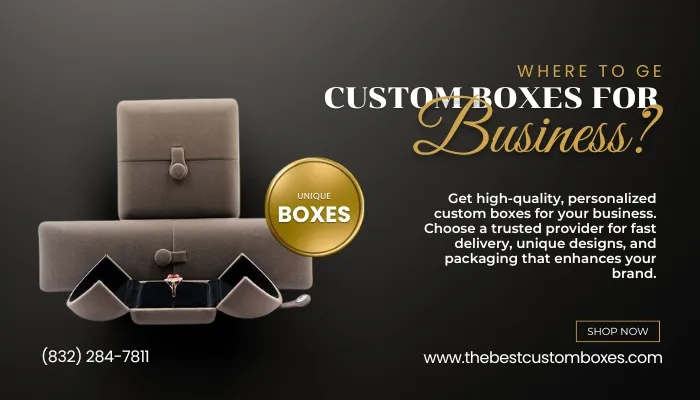 Find Where to Get Custom Boxes For Business?