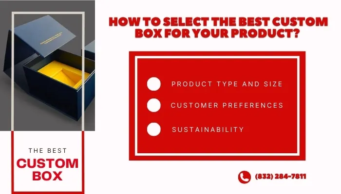 Learn How to Select the Best Custom Box for Your Product?