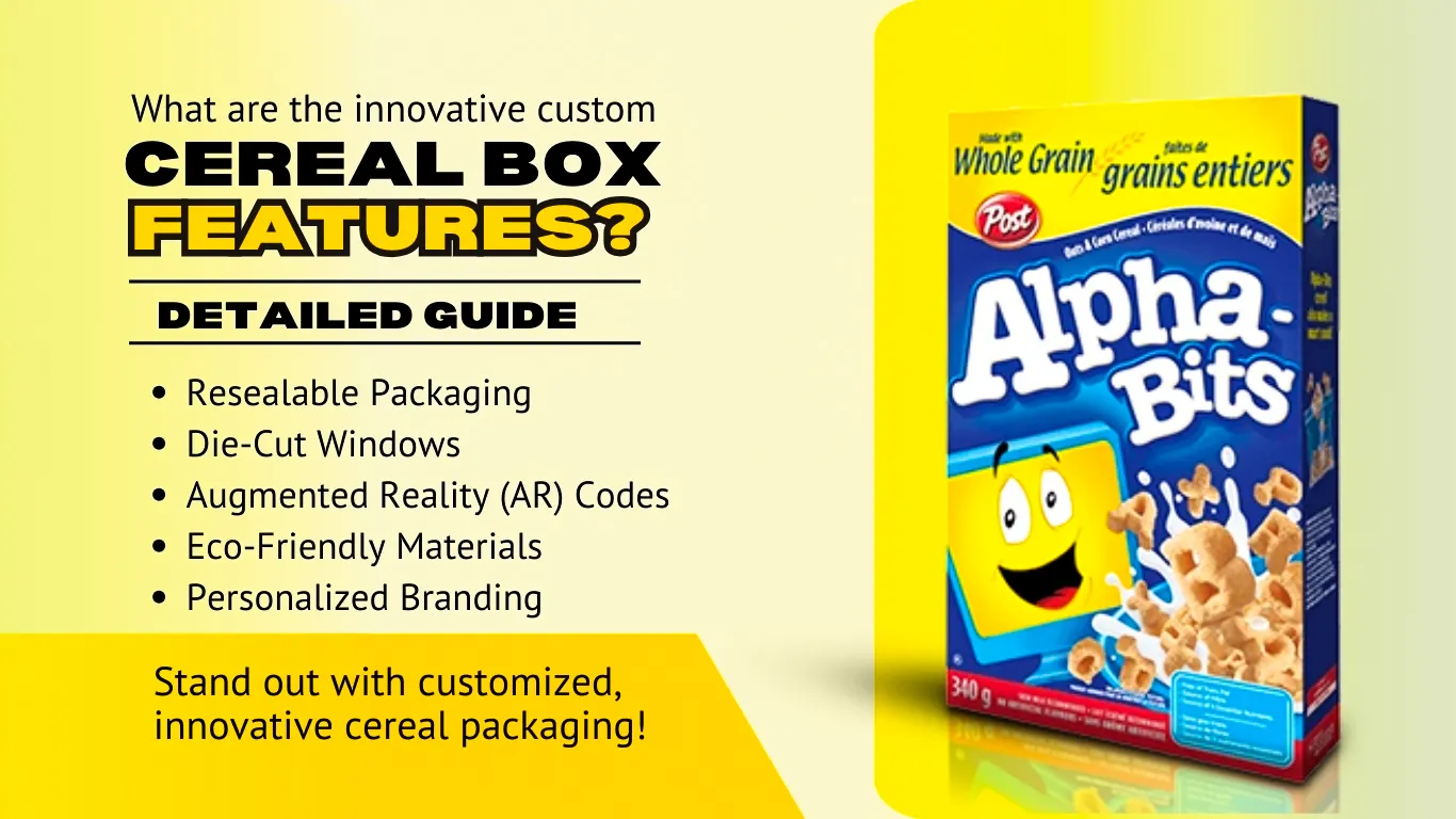 What Are The Innovative Custom Cereal Box Features? Detailed Guide