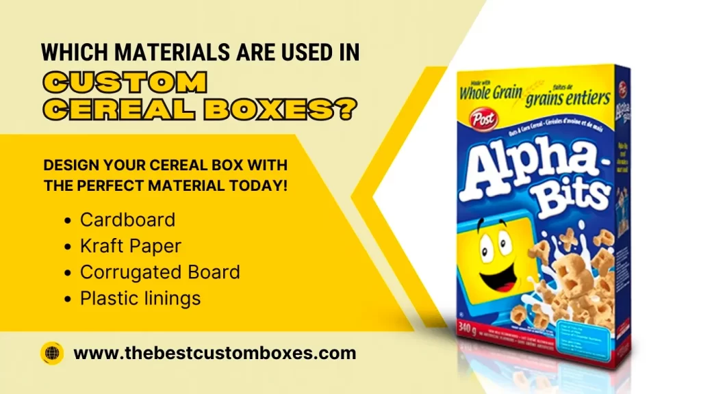 Which Materials Are Used In Custom Cereal Boxes? Find here