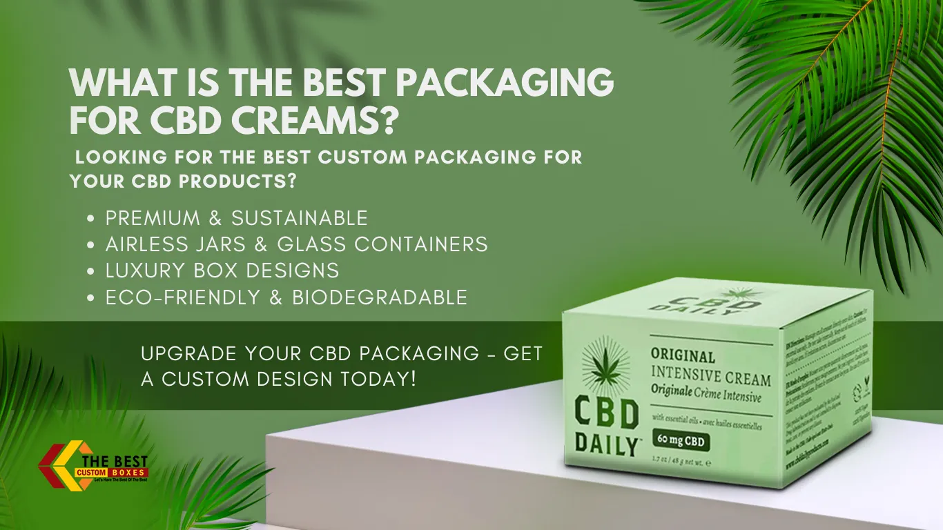 What Is the Best Packaging for CBD Creams? | TBCB Guide