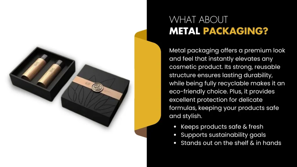 What About Metal Packaging?