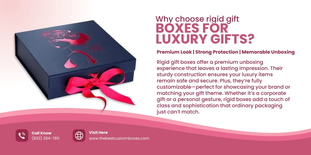 Why Choose Rigid Gift Boxes For Luxury Gifts?