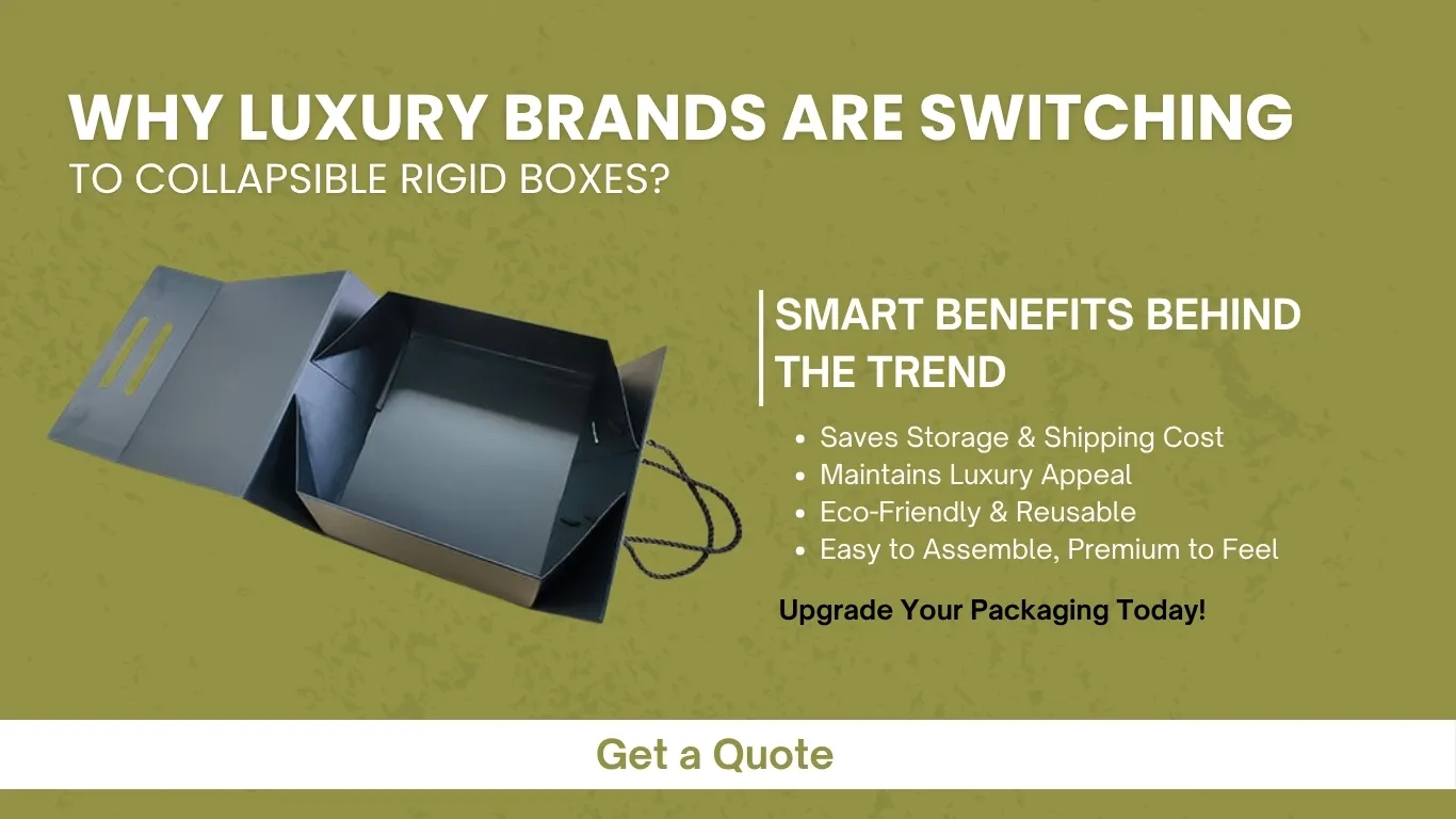 Why Luxury Brands Are Switching to Collapsible Rigid Boxes? Find