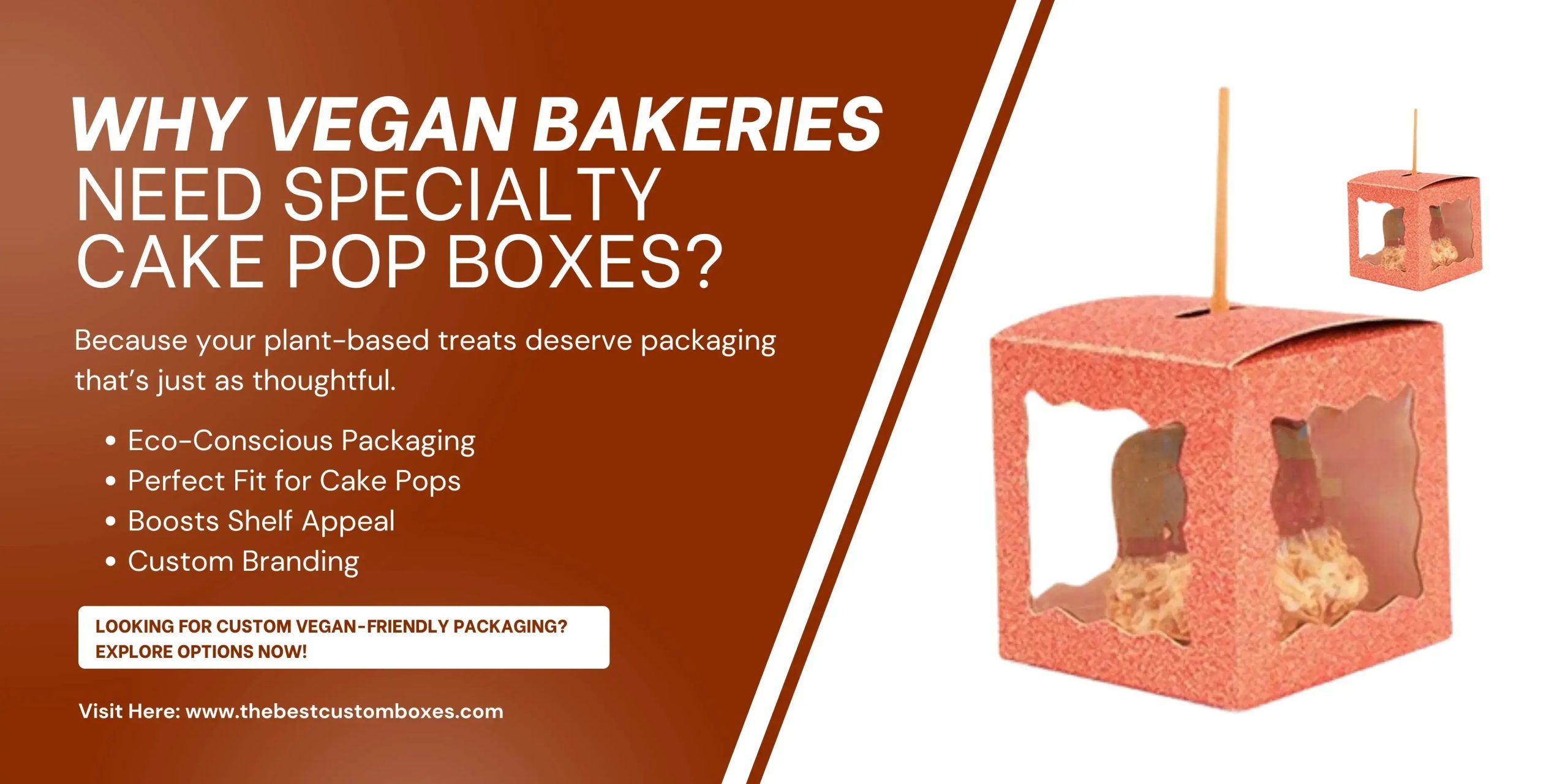Why Vegan Bakeries Need Specialty Cake Pop Boxes?